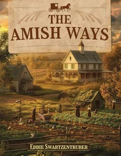 The Amish Ways  (paperback )