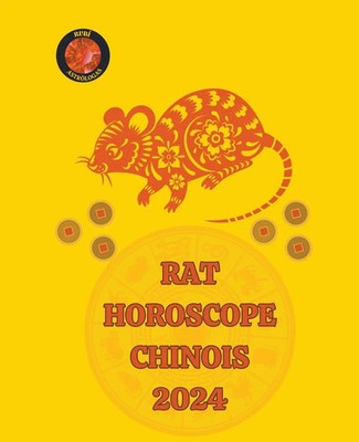 Rat Horoscope Chinois 2024 Angeline Rubi (u. a.) Taschenbuch Französisch 2023
