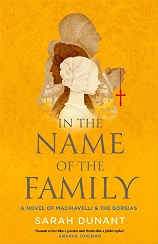 In The Name of the Family By Sarah Dunant