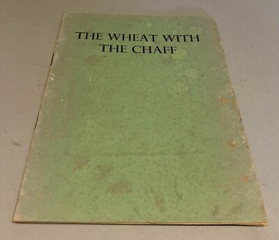 1944 The Wheat with the Chaff. Some Translations and Other Verse. SIGNED 2ND ED