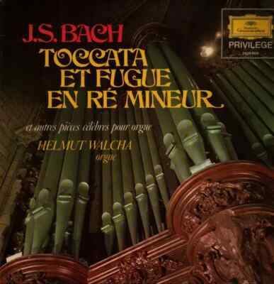 LP Johann Sebastian Bach , Helmut Walcha Toccata Et Fugue En Ré 