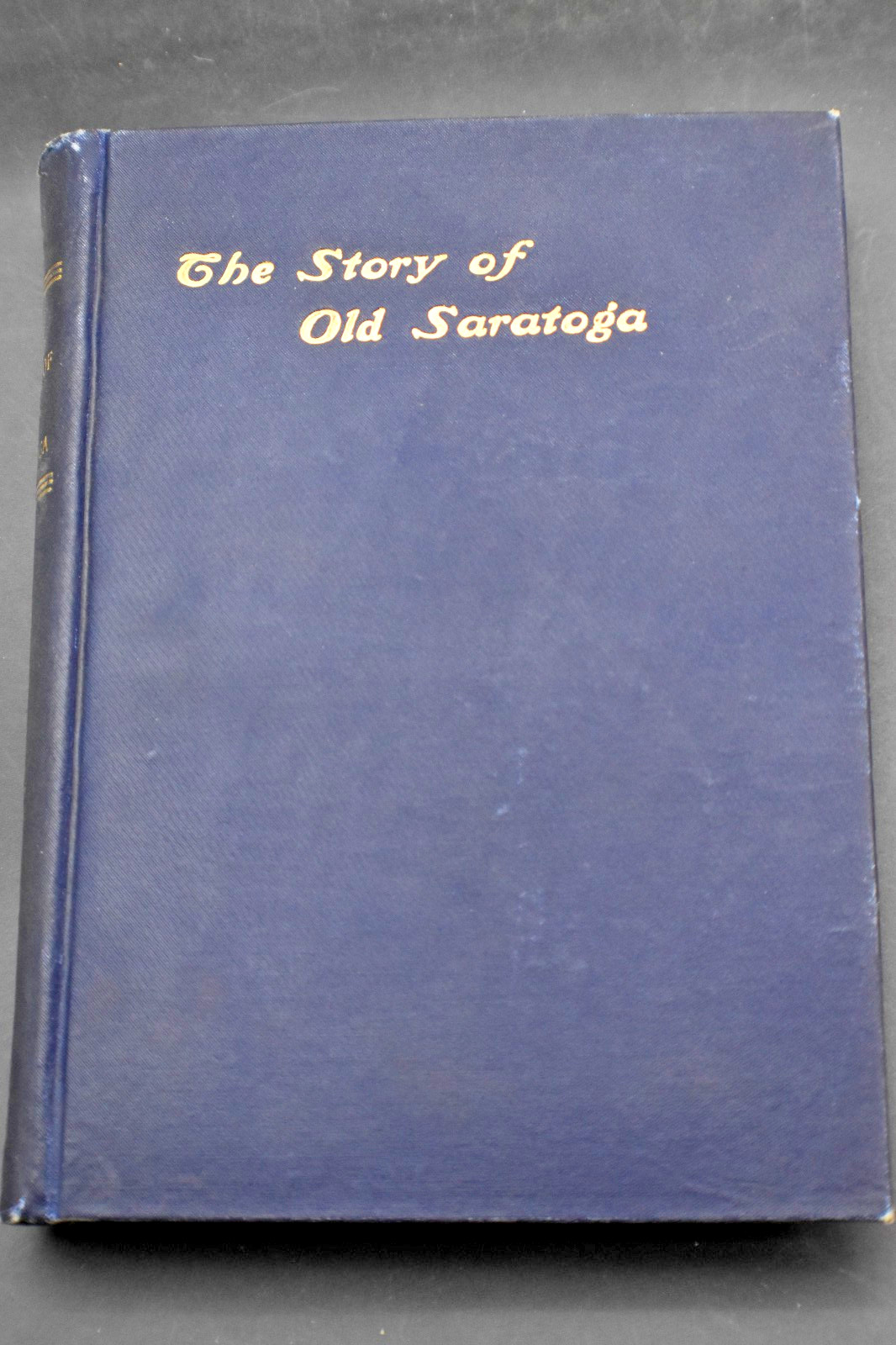 1900 *FIRST* STORY OF OLD SARATOGA & HISTORY OF SCHUYLERVILLE by Brandow HC