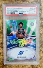 2025 TOPPS CHROME JOAN BERINGER FUTURE STARS AUTO GREEN REFRACTOR /99 PSA 10 RC