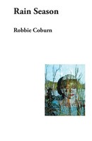 Robbie Coburn | Rain Season | Taschenbuch | Englisch (2015) | Ginninderra Press