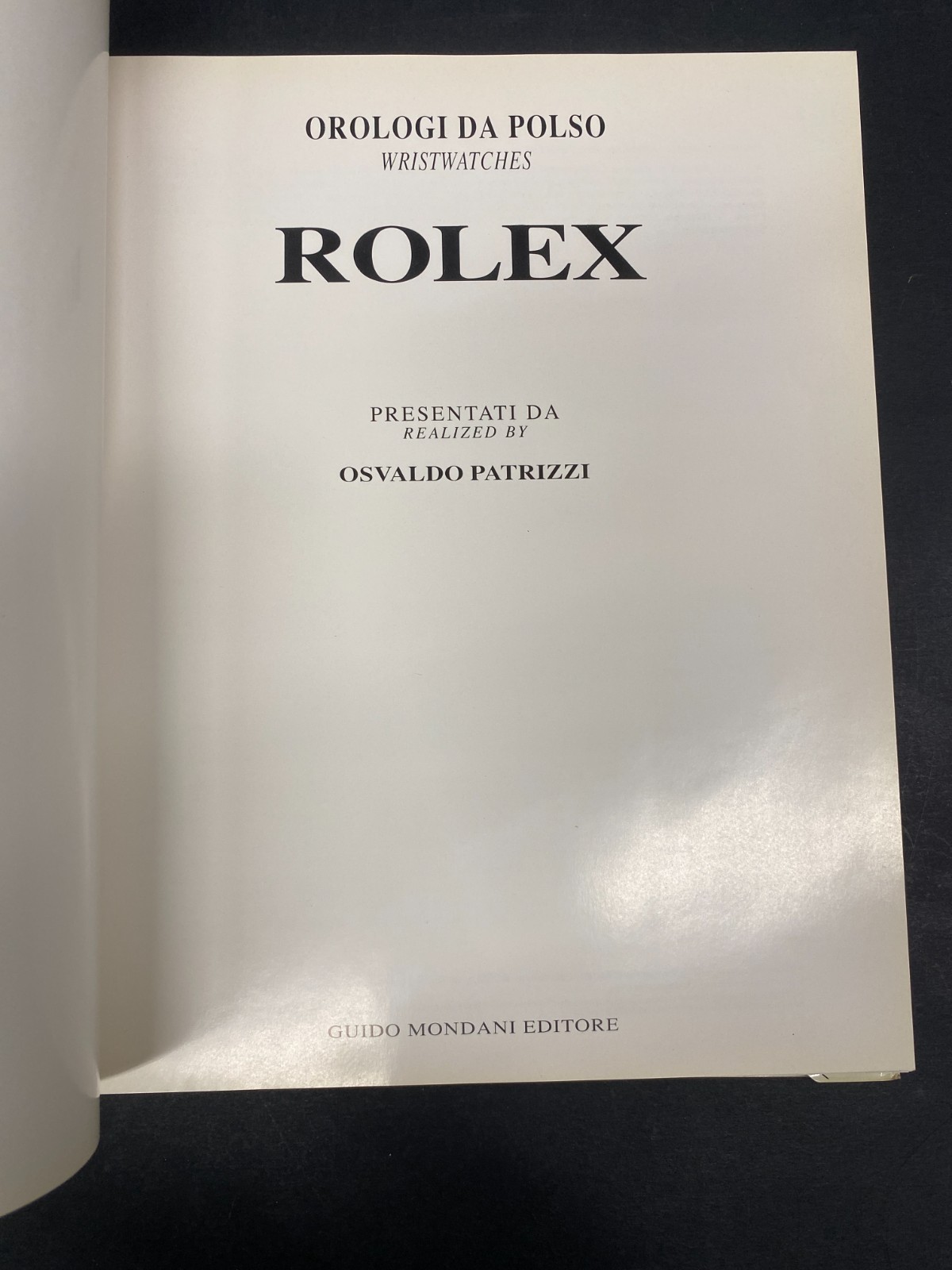 Orologi da polso Rolex Osvaldo Patrizzi Guido Mondani 1992 prima edizione foto 2
