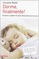 Dorme, finalmente! Risolvere i problemi di sonno dei bambini da 