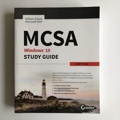 MCSA Windows 10 Study Guide Exam 70-698 by William Panek