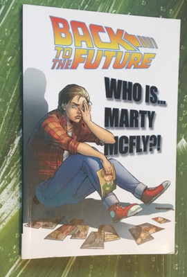 Back To the Future: Who Is Marty McFly? Comic IDW Nr.12-17