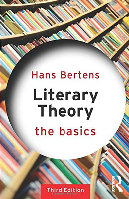 Literaturtheorie: Die Grundlagen - Bertens, Hans