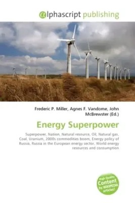 Frederic P. Miller (u. a.) | Energy Superpower | Taschenbuch | Englisch