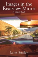 Larry Smiley | Images In The Rearview Mirror | Taschenbuch | Englisch (2021)