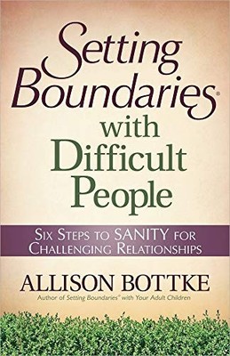 Setting Boundaries With Difficult People: Six..., Karol