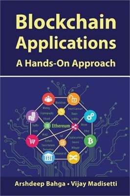 Blockchain Applications: A Hands-On Approach (Hardback or Cased Book)