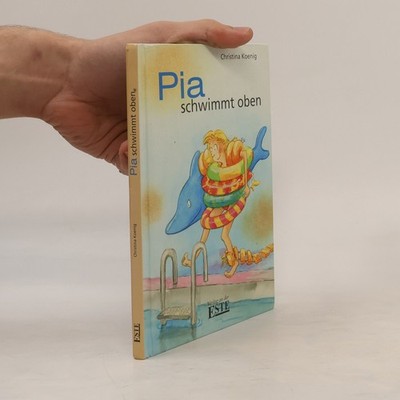 Pia schwimmt oben  |  Christina Latham-Koenig