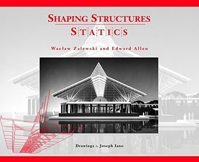 SHAPING STRUCTURES: STATICS (SIMPLIFIED DESIGN GUIDES) By Waclaw Zalewski VG