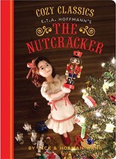 COZY CLASSICS: THE NUTCRACKER By Jack Wang & Holman Wang **BRAND NEW**