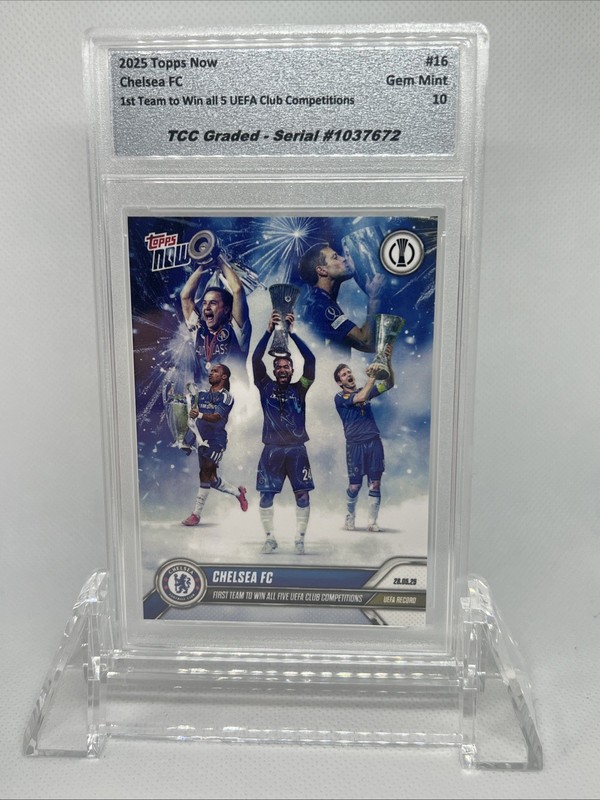 2025 Topps Now Chelsea FC 1st To Win 5 Club Completions TCC Graded Gem Mint 10