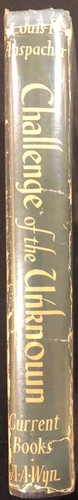 CHALLENGE OF THE UNKNOWN - Louis K. Anspacher INSCRIBED 1947 HCDJ - Photo 4/10