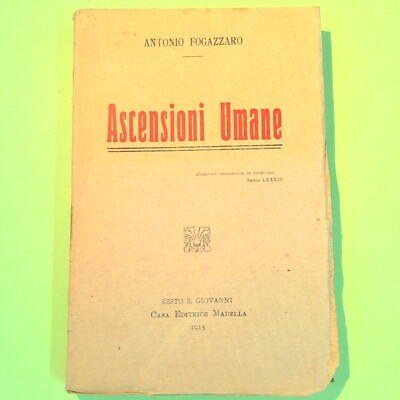 HUMAN ASCENSIONS FOGAZZARO MADELLA 1913