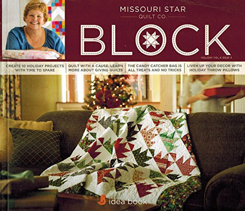 Missouri Star Quilt Co. Block: Holiday Vol. 4 Issue 4 Idea Book