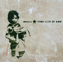 Some Eat It Raw von Mossa | CD | Zustand sehr gut