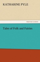 Tales Of Folk And Fairies Katharine Pyle
