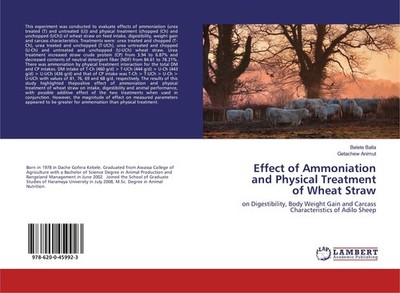 Effect of Ammoniationand Physical Treatmentof Wheat Straw Getachew Animut