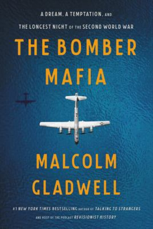 The Bomber Mafia : A Dream, a Temptation, and the Longest Night o