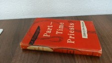 			Part Time Priests, Robin Denniston (Ed.), Skeffington, 1960, Hard		