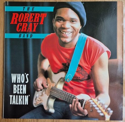 The Robert Cray Band   Who's Been Talkin' - 1986 LP + OIS GER EXC