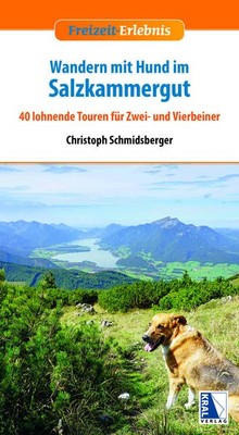 Wandern mit Hund im Salzkammergut | Christoph Schmidsberger | 2023 | deutsch