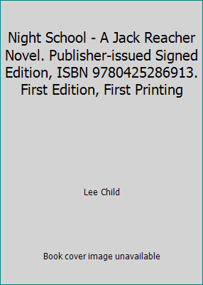 Night School - A Jack Reacher Novel. Publisher-issued Signed Edition, ISBN...