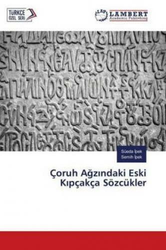 Çoruh Agzindaki Eski Kipçakça Sözcükler 5147