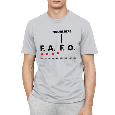 Funny Around and Find Out FAFO You Are Here Graph 2025 T-Shirt