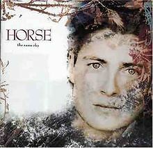 The Same Sky von Horse | CD | Zustand gut