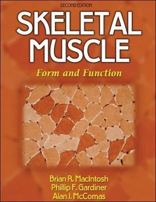 Skeletal Muscle : Form and Function Hardcover
