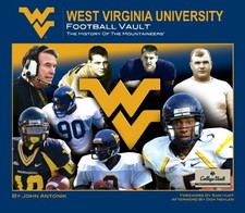 West Virginia University Football Vault: The History of the Mountaineers