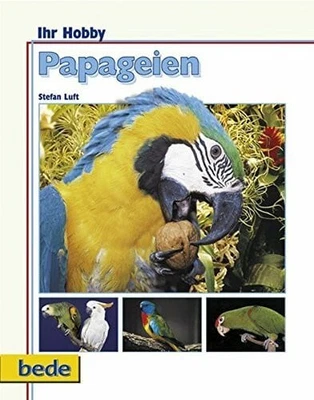 Papageien, Ihr Hobby Buch Verlag Eugen Ulmer - Bild 1 von 2