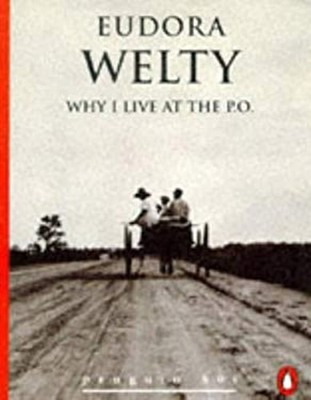 Warum Ich Im P. O. Lebe Paperback Eudora Welty