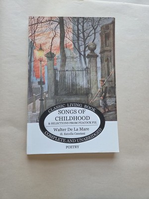 Walter De La Mare Songs of Childhood and more... (Paperback)