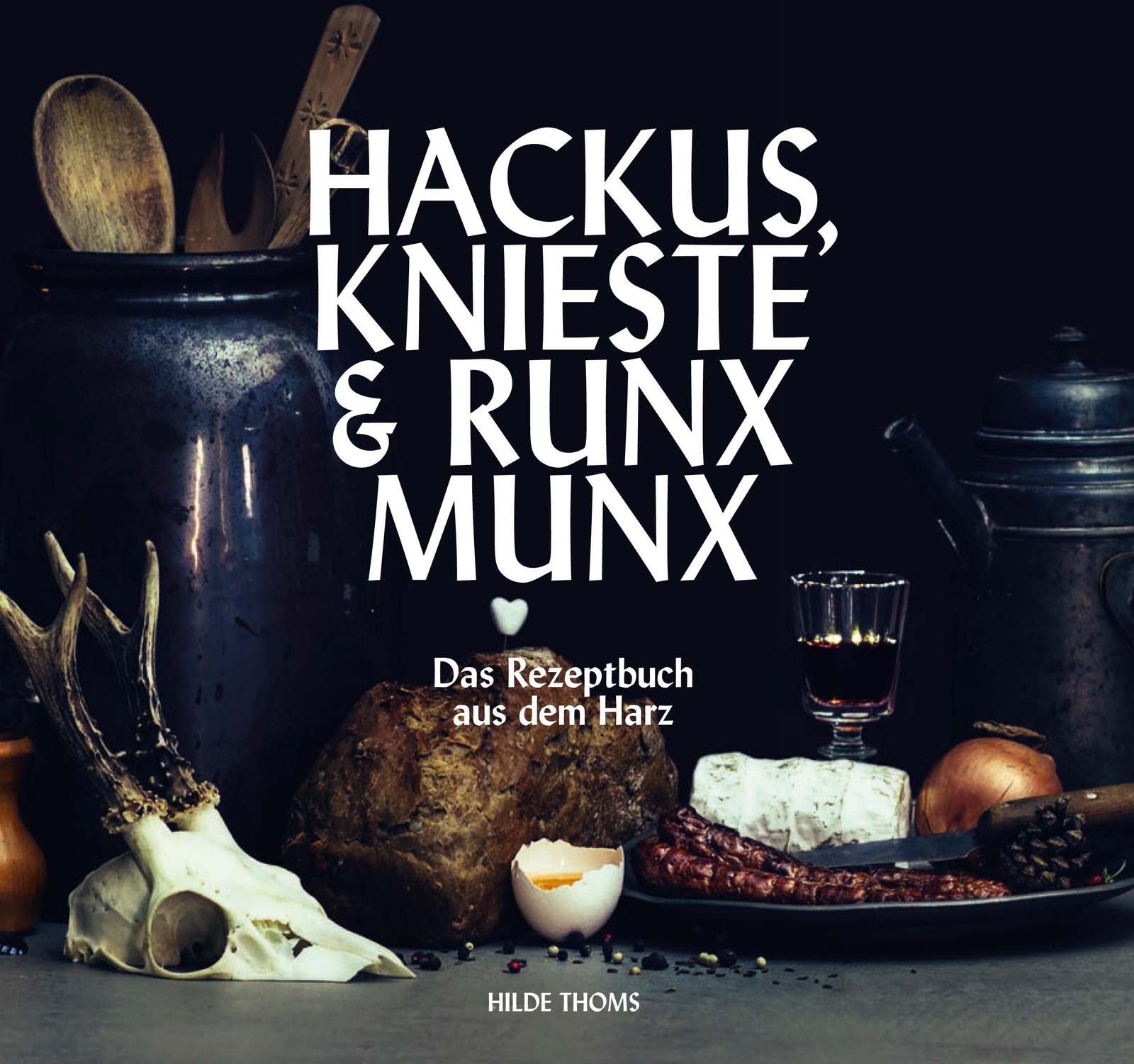 Thumbnail - Hackus Knieste & Runx Munx | Hilde Thoms | Das Rezeptbuch Aus Dem Harz