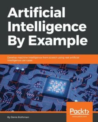 Artificial Intelligence by Example