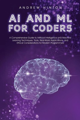 AI and ML for Coders Andrew Hinton Taschenbuch Englisch 2024 Book Bound Studios