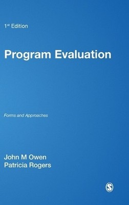 Program Evaluation: Forms and Approaches by Patricia Rogers (English) Hardcover