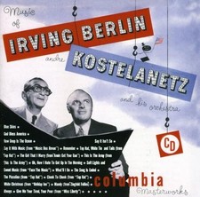 ANDRE KOSTELANETZ Music of Irving Berlin (CD) ANDRE KOSTELANETZ Music of Irving Berlin (CD)