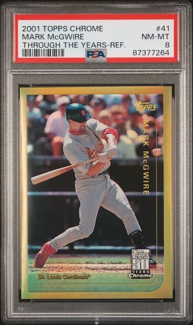2001 TOPPS CHROME THROUGH THE YEARS REFRACTOR 1999 #41 MARK MCGWIRE PSA 8 POP 1