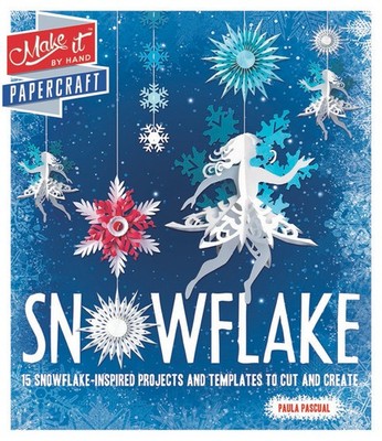 Make It: Snowflake by Paula Pascual - 9781787391178