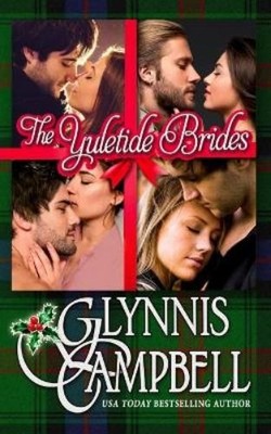 Glynnis Campbell The Yuletide Brides (Taschenbuch)