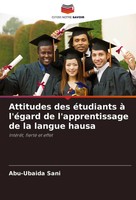 Attitudes Des éTudiants à L'éGard De L'apprentissage De La Langue Hausa Sani