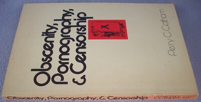 OBSCENITY PORNOGRAPHY AND CENSORSHIP Perry C. Cotham USA 1973 PAPERBACK